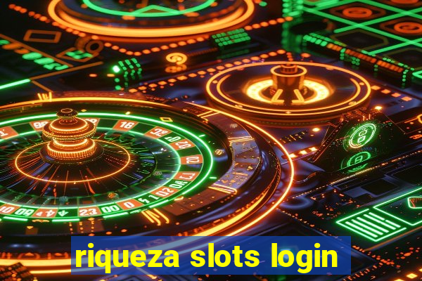 riqueza slots login