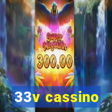 33v cassino