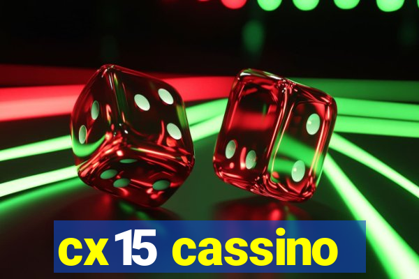 cx15 cassino