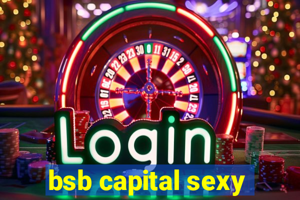 bsb capital sexy