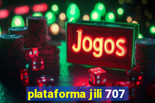 plataforma jili 707