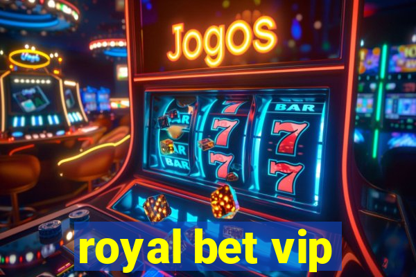 royal bet vip