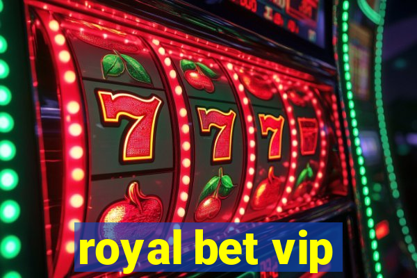 royal bet vip