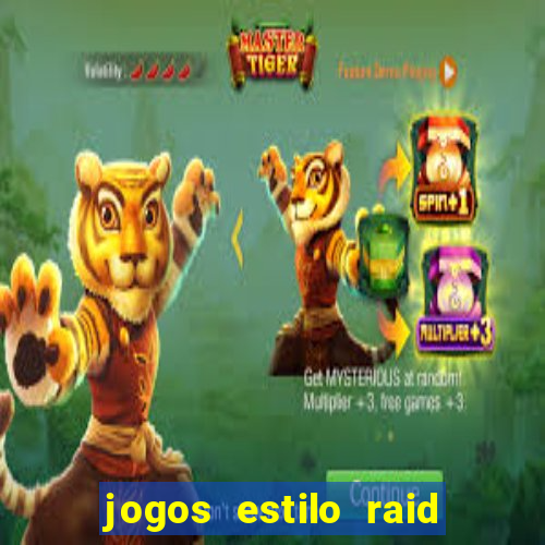 jogos estilo raid shadow legends