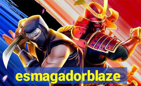 esmagadorblaze