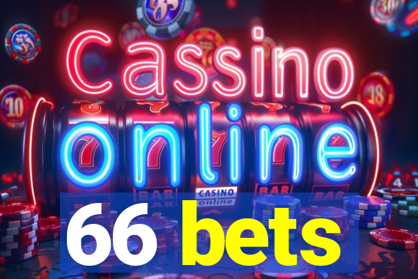 66 bets