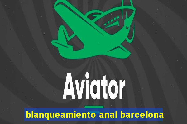 blanqueamiento anal barcelona