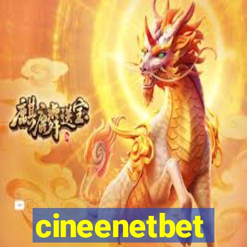 cineenetbet