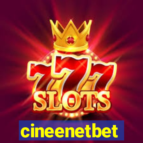 cineenetbet