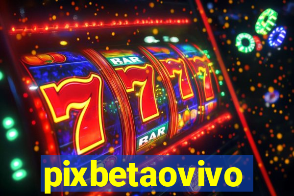 pixbetaovivo