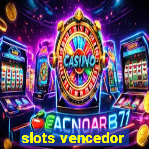 slots vencedor