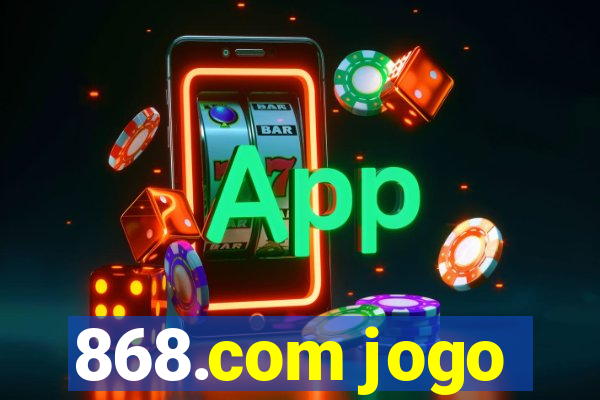 868.com jogo