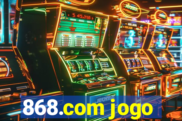 868.com jogo