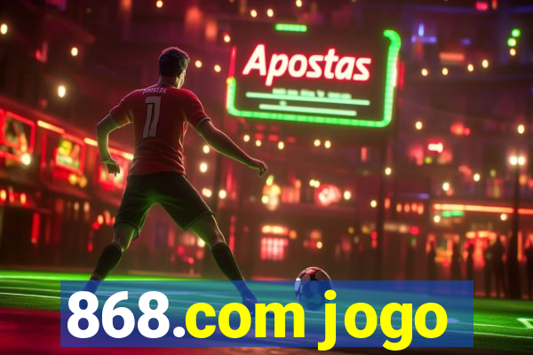 868.com jogo