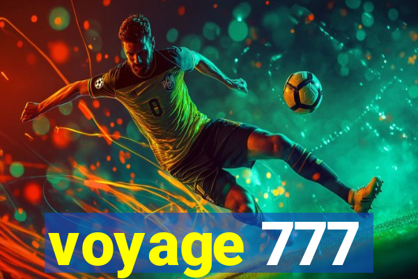 voyage 777