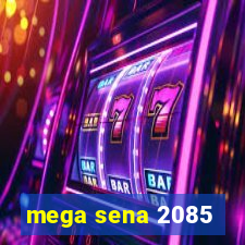 mega sena 2085