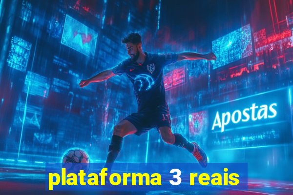 plataforma 3 reais