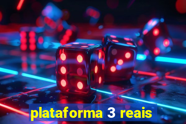 plataforma 3 reais