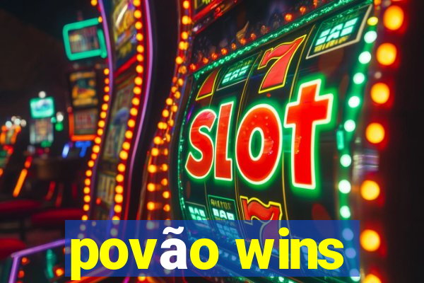 povão wins