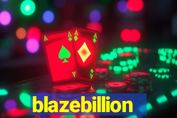 blazebillion