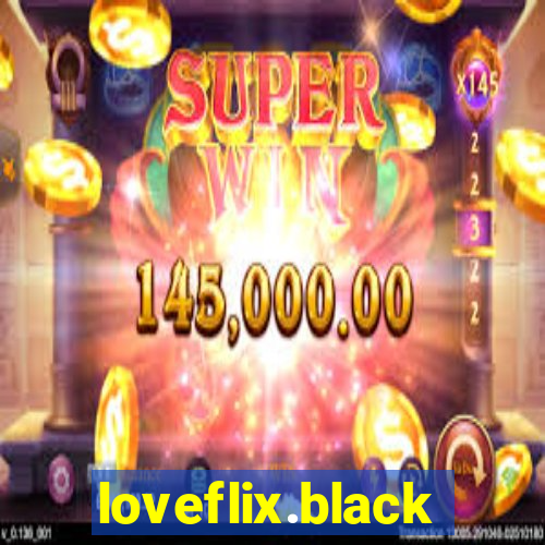 loveflix.black