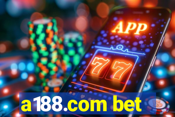 a188.com bet