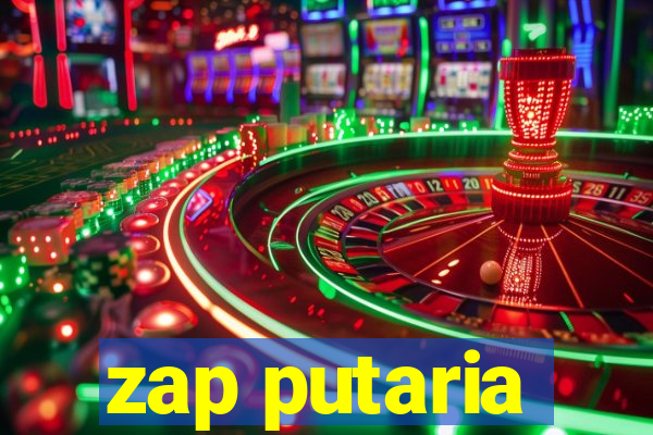 zap putaria