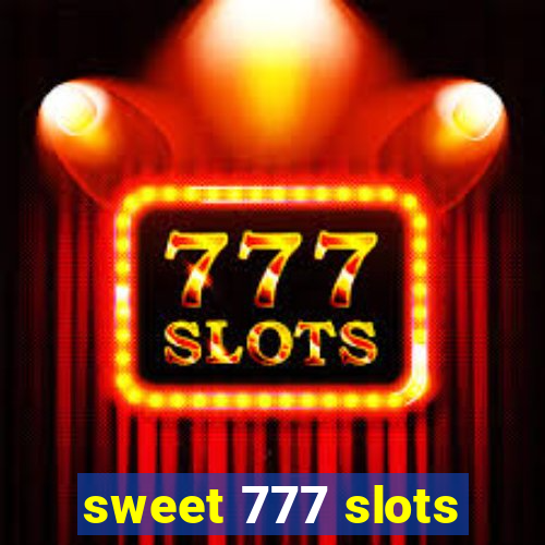 sweet 777 slots