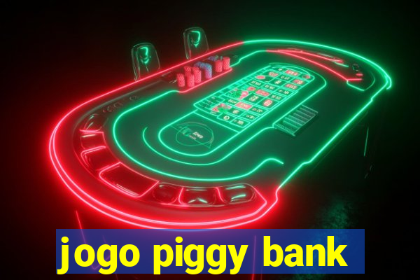 jogo piggy bank