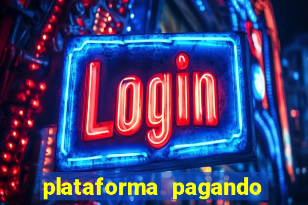 plataforma pagando no cadastro fortune tiger