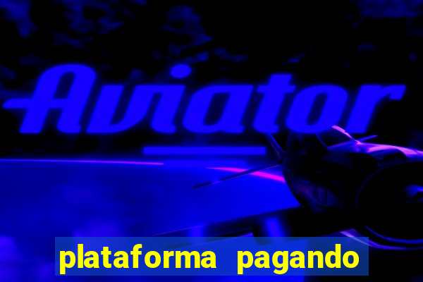 plataforma pagando no cadastro fortune tiger