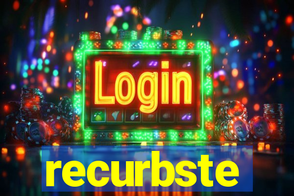 recurbste