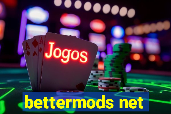 bettermods net