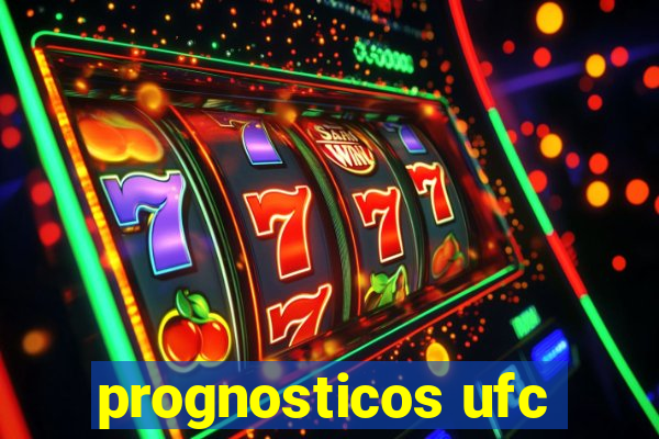 prognosticos ufc