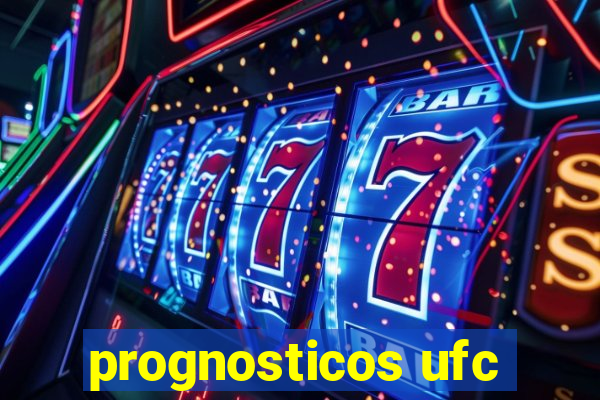 prognosticos ufc