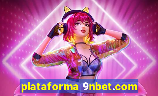 plataforma 9nbet.com