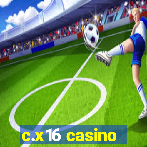 c.x16 casino