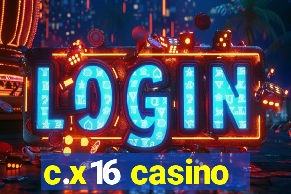 c.x16 casino