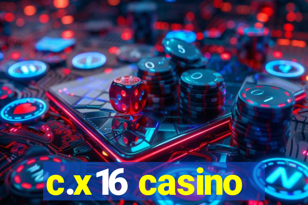 c.x16 casino