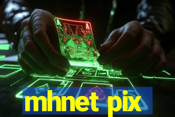 mhnet pix