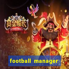 football manager 2019 fm scout