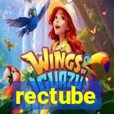 rectube