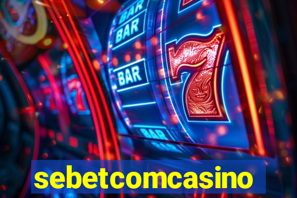 sebetcomcasino