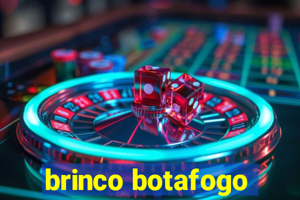 brinco botafogo