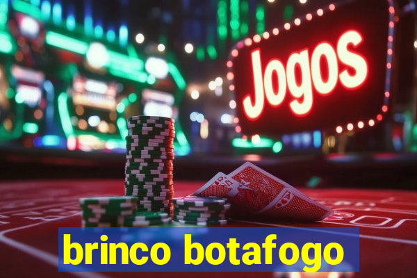 brinco botafogo