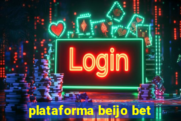 plataforma beijo bet