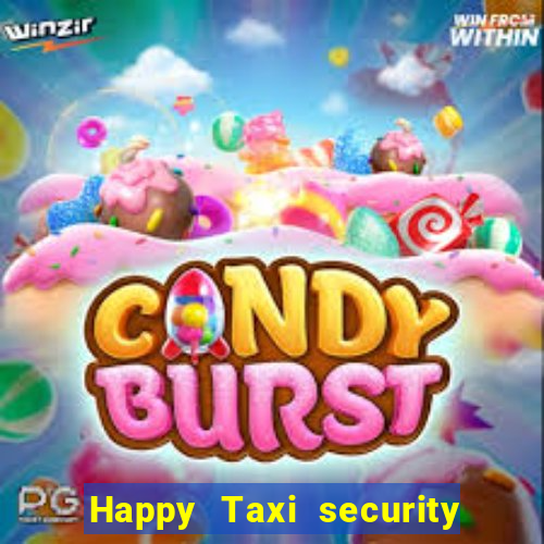 Happy Taxi security password road 96 happy