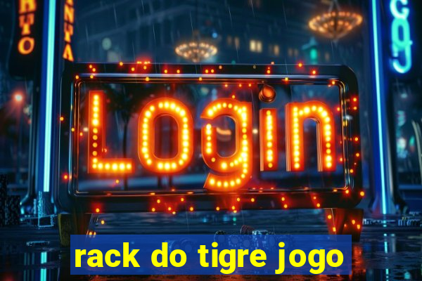 rack do tigre jogo