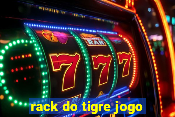 rack do tigre jogo