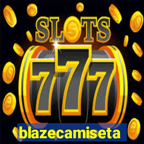 blazecamiseta